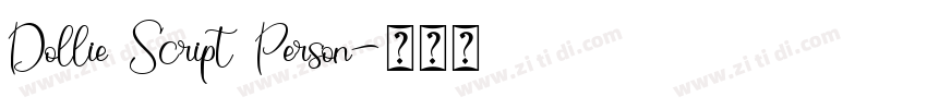 Dollie Script Person字体转换 Dollie Script Person字体转换